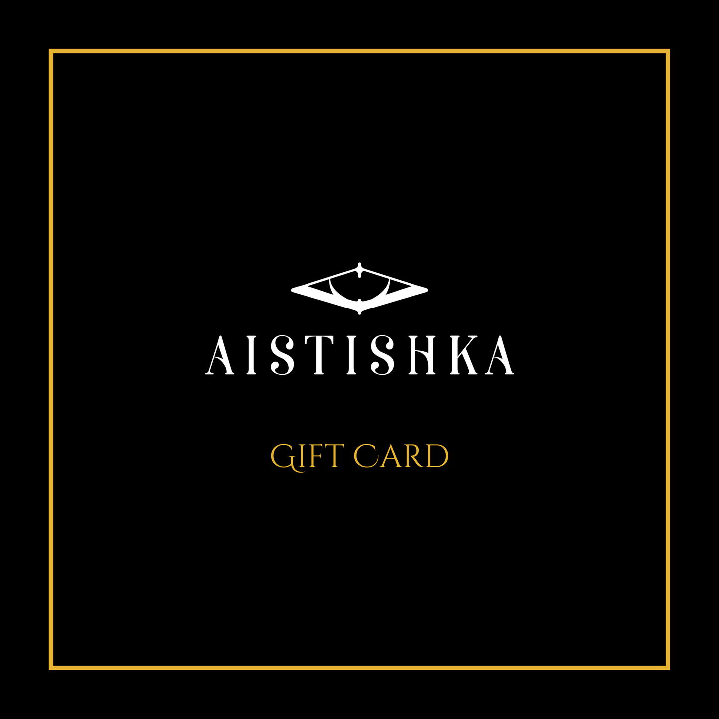 Aistishka Gift Card